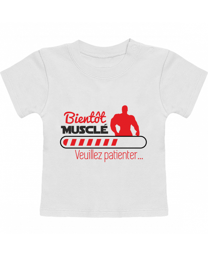 T-shirt bébé Bientôt musclé, musculation, muscu, humour T-shirt bébé Bientôt musclé, musculation, muscu, humour