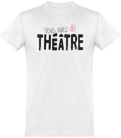 Vous avez dit Théâtre
