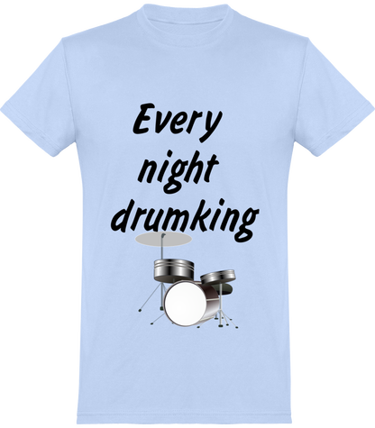 camiseta frase musicos bateria Every night drum king