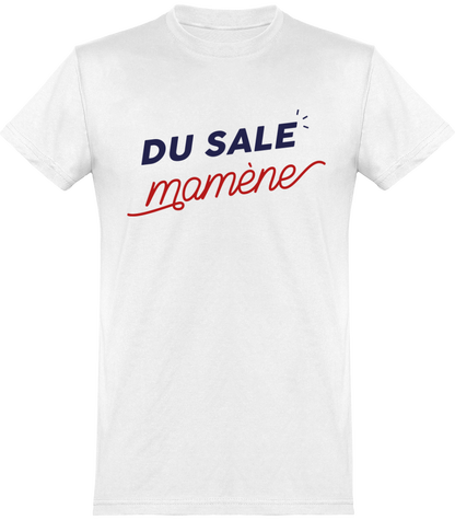 T-shirt du sale mamene - Lorenzo boutique officielle