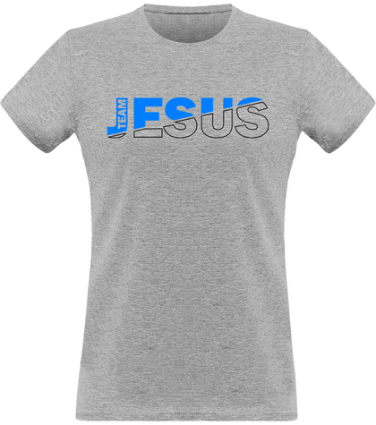 T-Shirt femme - TEAM JESUS Bleu