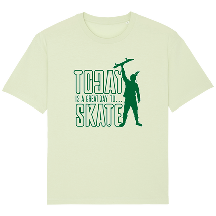 Today Is A Great Day To Skate - Green