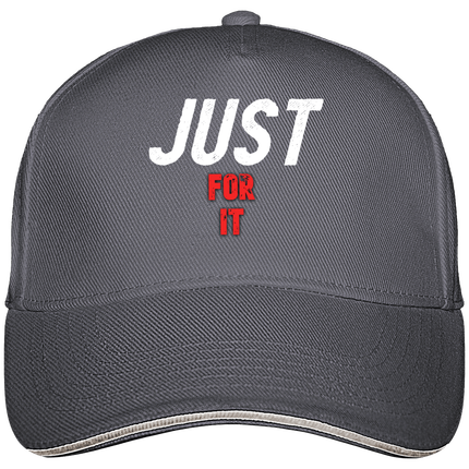 JUST FOR IT