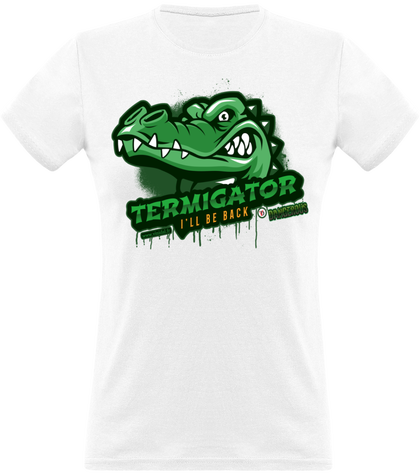 Termigator. (T-Shirt Femme)