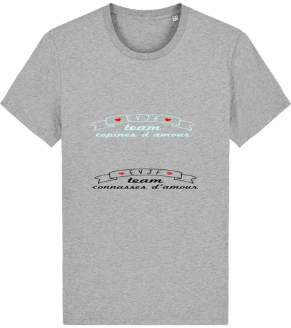 T-shirt TEAM copines connasse amour  basique Unisexe Stanley Rocker 