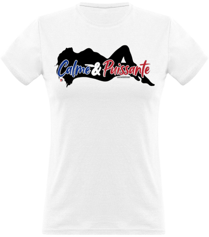 Calme & Puissante (T-Shirt Femme)