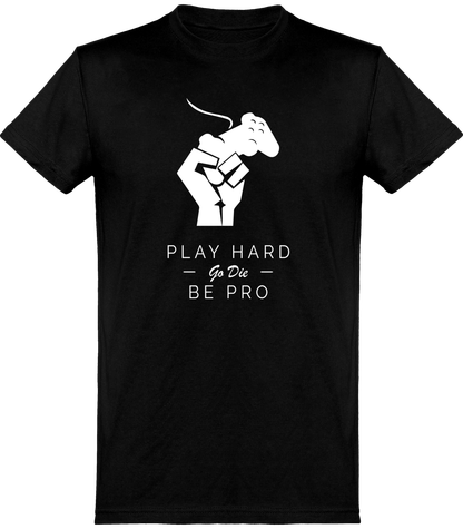 PLAY HARD, BE PRO