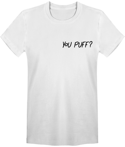 You PuFF ?