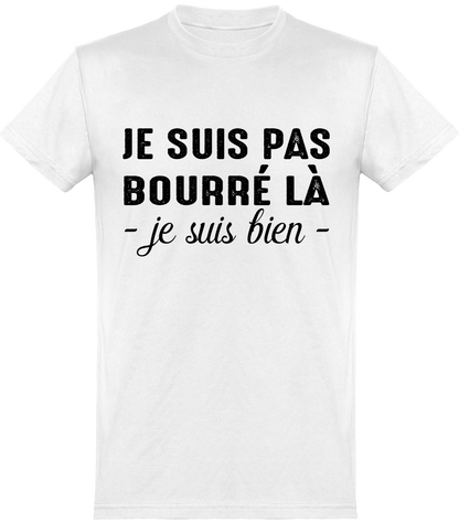Je suis pas bourré la 