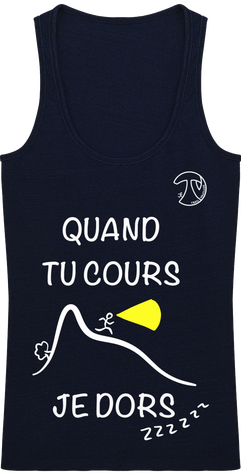 TU COURS, JE DORS