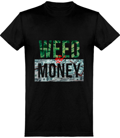 Weed & Money  - Tshirt