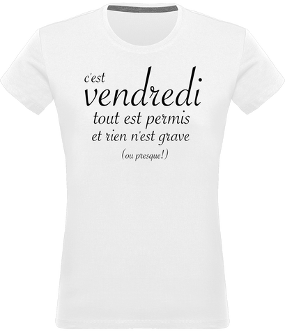 C'est Vendredi, Tout est permis