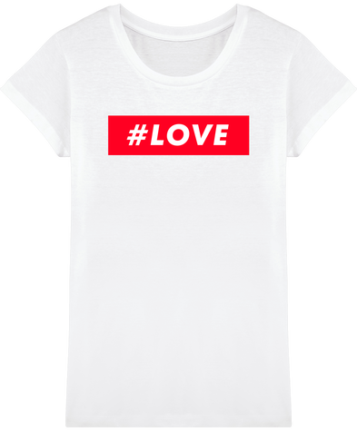 T-Shirt Coton Bio – #Love Femme
