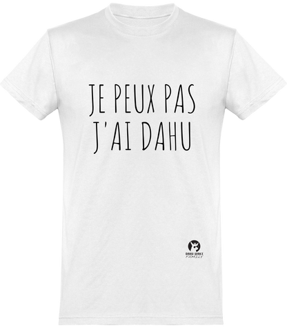 JE PEUX PAS J'AI DAHU T-Shirt blanc
