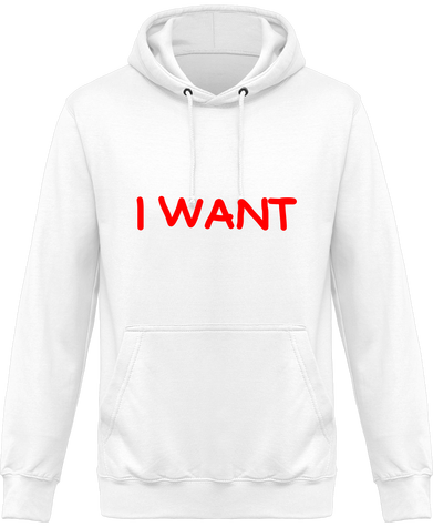 Hoodie WHITE I WANT