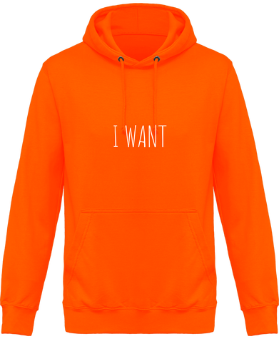 Hoodie Orange I Want