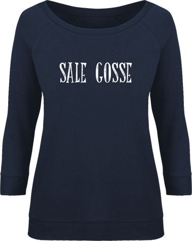 Sweat Femme / Sale Gosse