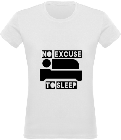 NO EXCUSE TO SLEEP / FEMME