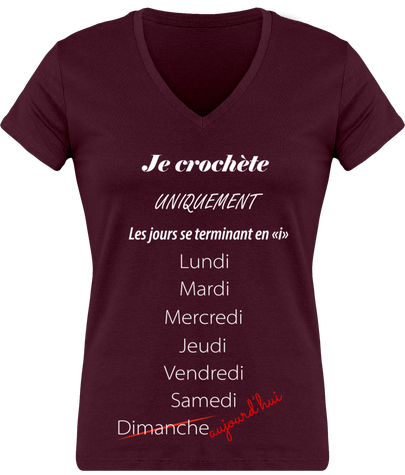 Tee Shirt Femme 150 gr Col V Coton Jersey Je crochète uniquement les jours se terminant en i. 