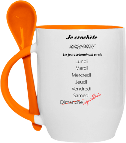 Tasse cuillère Je crochète uniquement les jours se terminant en i.