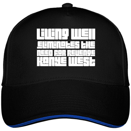 Casquette Ultimate Kanye West - Living well eliminates the need for revenge