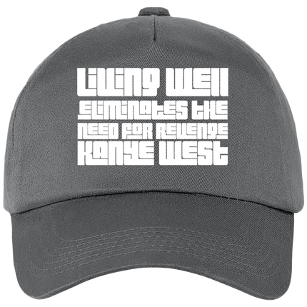 Casquette Deluxe Kanye West - Living well eliminates the need for revenge