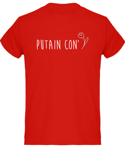 Tee-shirt  Rouge Putain Con