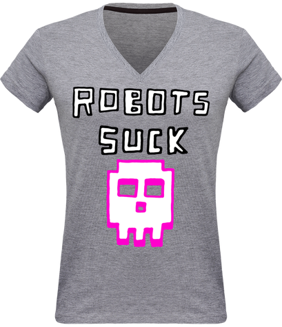 Tee shirt femme message Robots suck