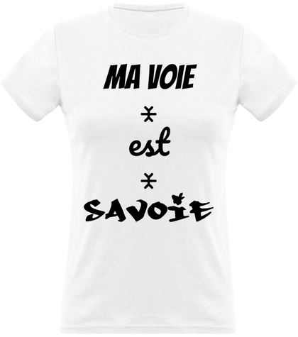 T-shirt femme : Ma voie est SAVOIE