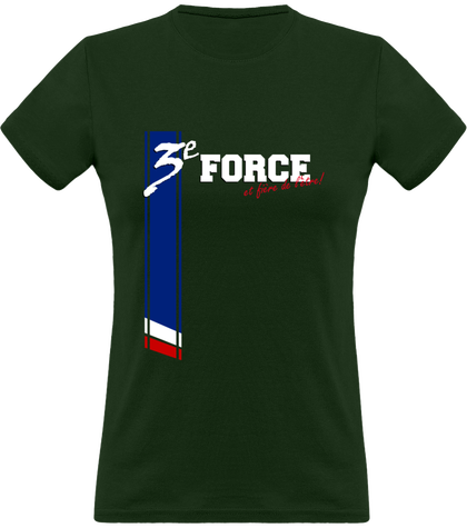 3e FORCE et fière de l'être! - Femme
