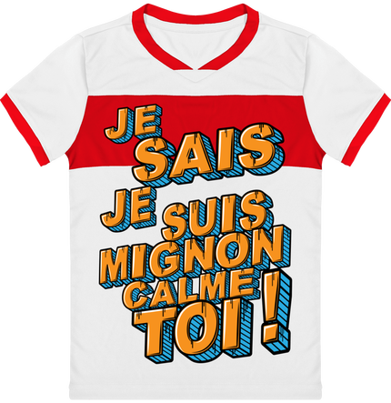 Je Sais Je Suis Mignon Calme Toi !