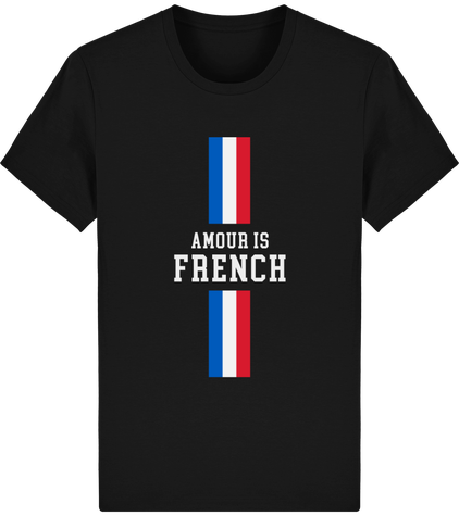 Broderie Premium Tee Shirt Unisexe Bio  Stanley CREATOR & Amour is French