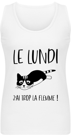 Débardeur femme en coton Le lundi j'ai trop la flemme !