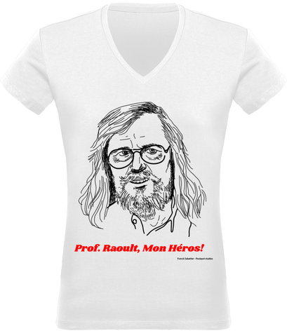 Prof. Raoult, Mon Héros!
