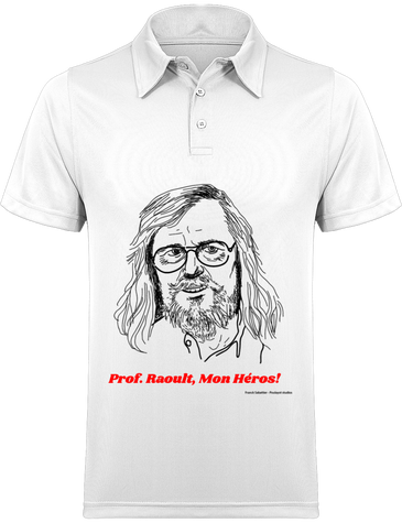 Prof. Raoult, Mon Héros!