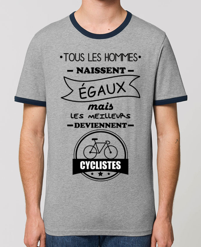 T Shirt Contraste Unisexe Stanley Ringer Tous Les Hommes Naissent Egaux Mais Les Meilleurs Deviennent Cyclistes Cycliste Velo Message Tunetoo T Shirt Contraste Unisexe Stanley Ringer Tous Les Hommes Naissent Egaux Mais Les Meilleurs Deviennent Cyclistes Cycliste Velo Message Tunetoo