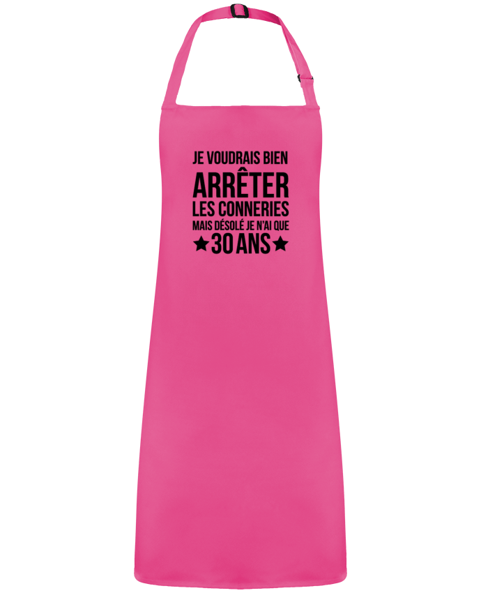 Tablier Sans Poche Arreter Les Conneries Mais Desole J Ai 30 Ans Anniversaire Tunetoo