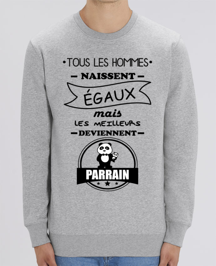 Tous Les Hommes Naissent /Égaux mais Les Meilleurs Deviennent Sweatshirt