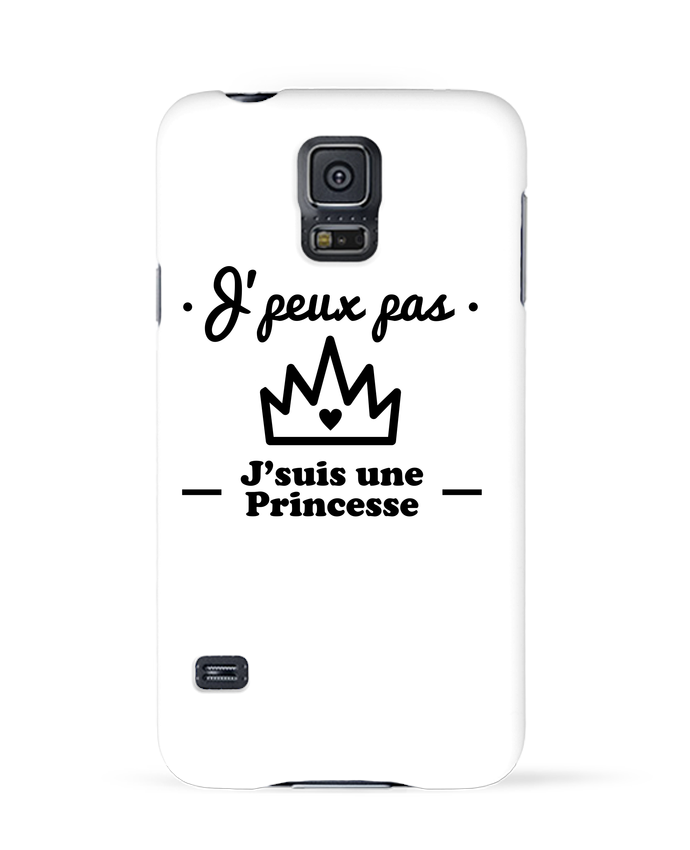 Coque 3d Samsung Galaxy S5 J Peux Pas J Suis Une Princesse Humour Citations Drole Benichan Tunetoo