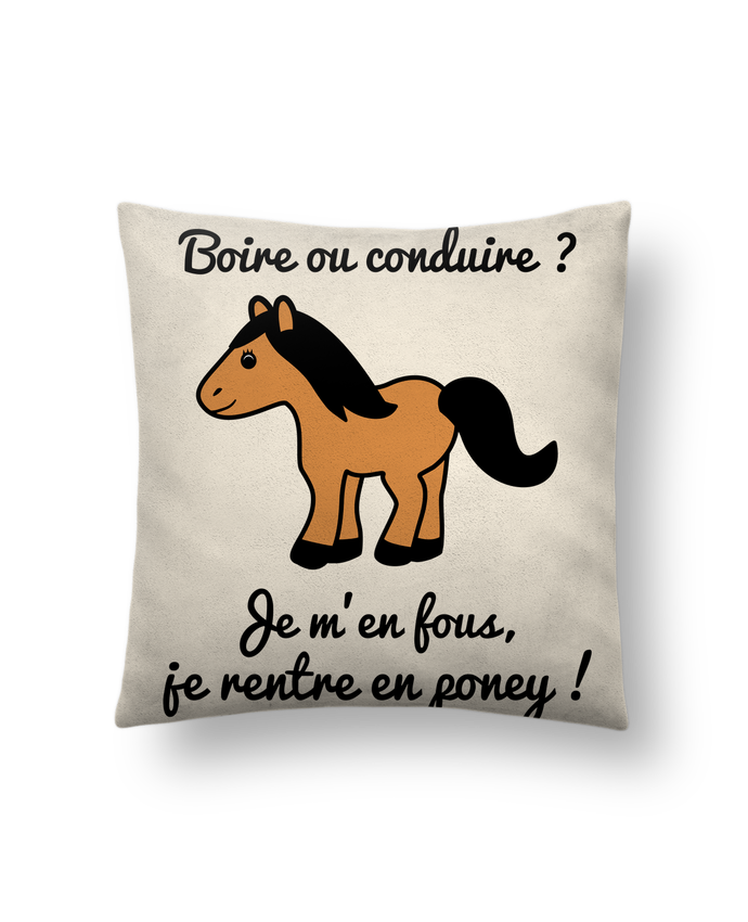 Coussin Toucher Peau De Peche 41 X 41 Cm Boire Ou Conduire Je M En Fous Je Rentre En Poney Humour Alcool Drole Benichan Coussin Toucher Peau De Peche 41 X 41 Cm Boire Ou Conduire Je M En Fous Je Rentre En Poney Humour Alcool Drole Benichan