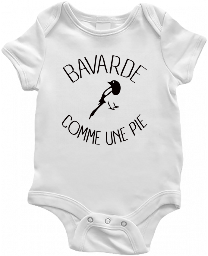 Body Bebe Bavarde Comme Une Pie Par Freeyourshirt Com