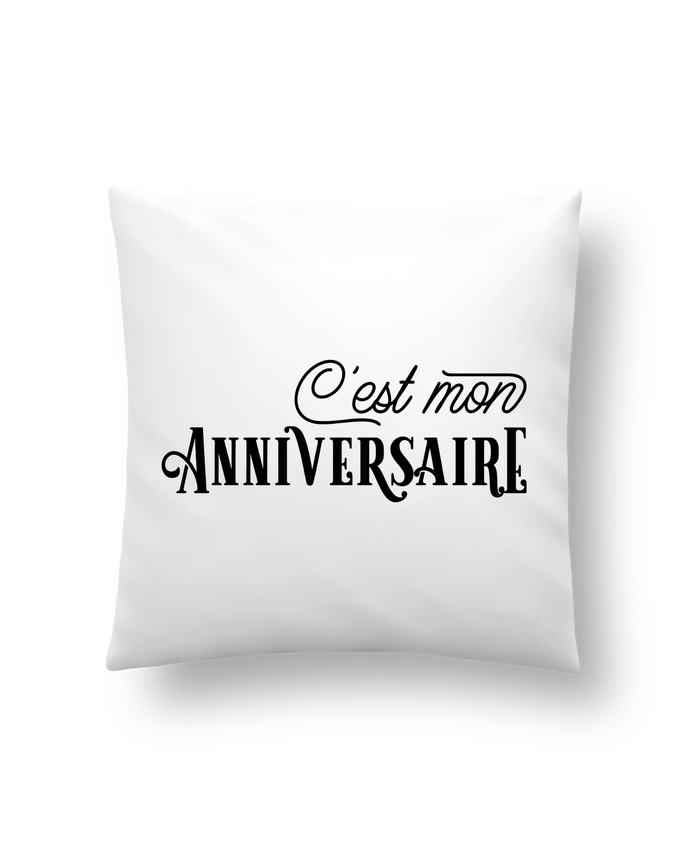 Coussin Synthetique Doux 41 X 41 Cm C Est Mon Anniversaire Cadeau Original T Shirt Coussin Synthetique Doux 41 X 41 Cm C Est Mon Anniversaire Cadeau Original T Shirt