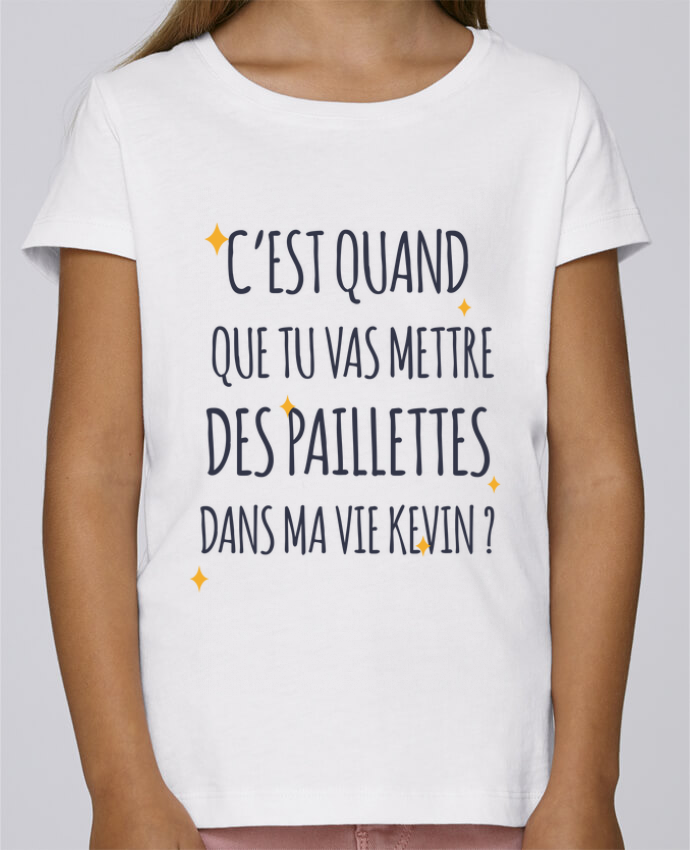 Mettre Des Paillettes Dans Ma Vie Kevin T-shirt Fille Mini Stella Draws C'est quand que tu vas mettre des