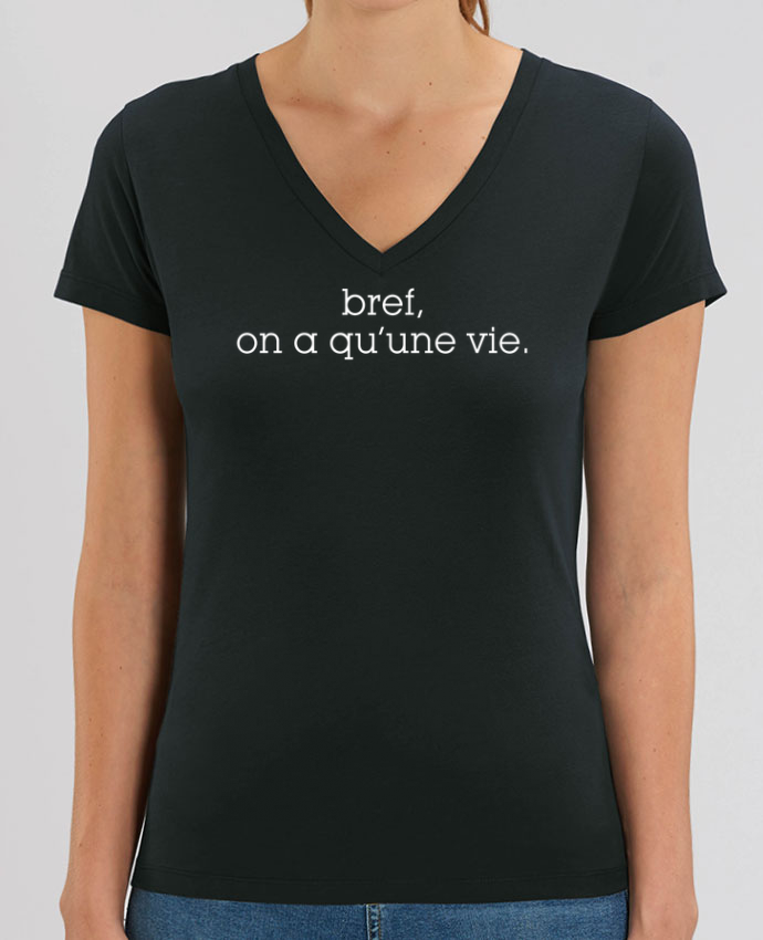 Bref On A Qu Une Vie T-Shirt Contrasté Unisexe Stanley RINGER Bref, on a qu'une vie. message