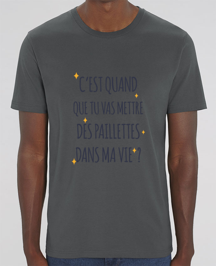 C'est Quand Que Tu Vas Mettre Des Paillettes Tee-shirt C'est quand que tu vas mettre des paillettes dans ma vie