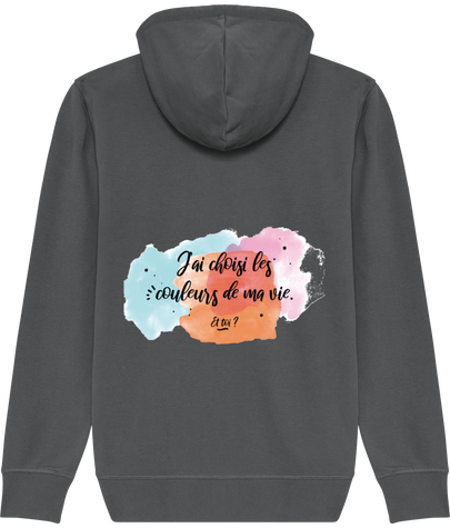 Sweat unisexe zippé - Choisis les couleurs de ta vie !