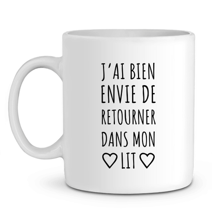 Mug en Céramique J'ai envie de retourner dans mon lit 