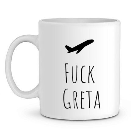 Tasse Fuck Greta